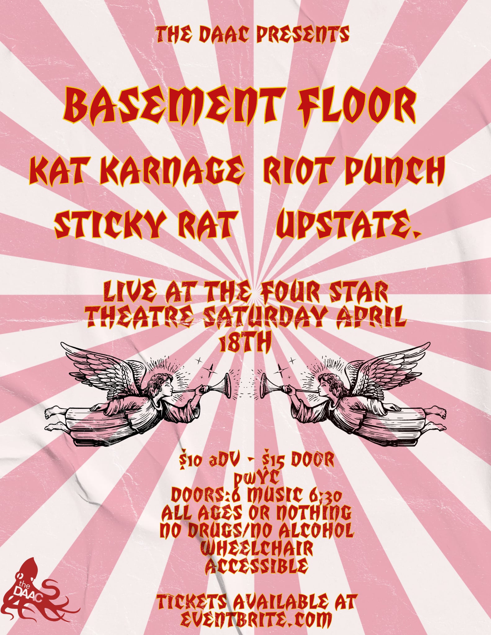 The DAAC Presents: Basement Floor, Kat Karnage, Riot Punch, Sticky Rat, & Upstate. 