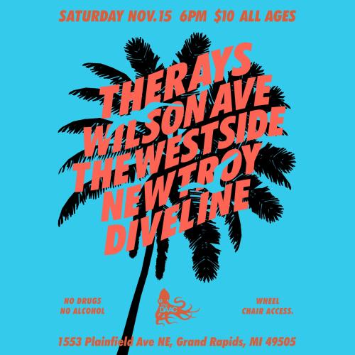 The DAAC Presents: Diveline, New Troy, The Rays, The Westside, Wilson Ave